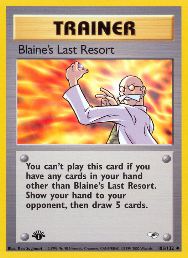 Blaine's Last Resort (105/132) [Gym Heroes 1st Edition] | North Game Den