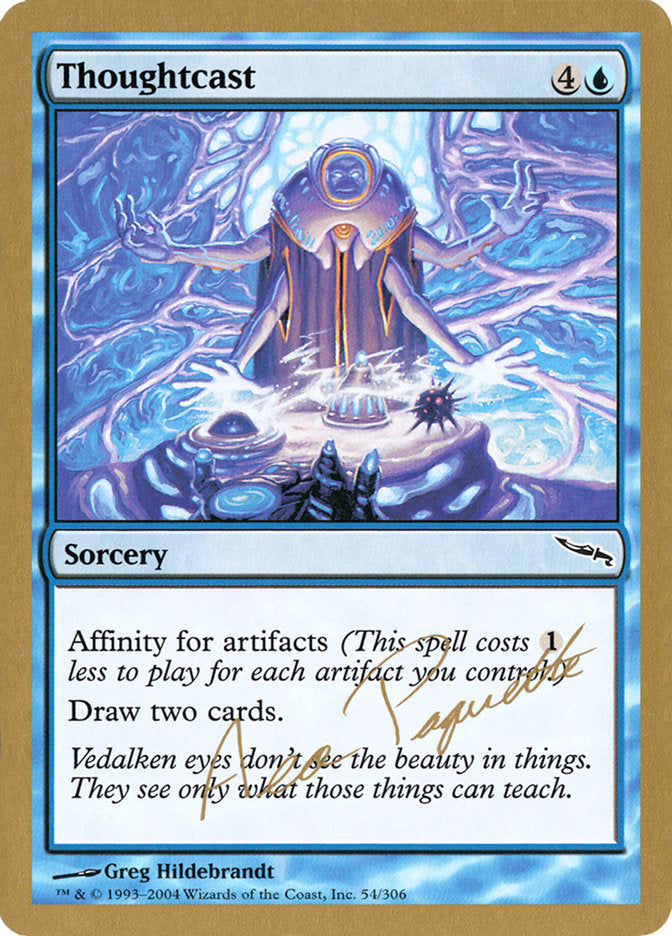 Thoughtcast (Aeo Paquette) [World Championship Decks 2004] | North Game Den
