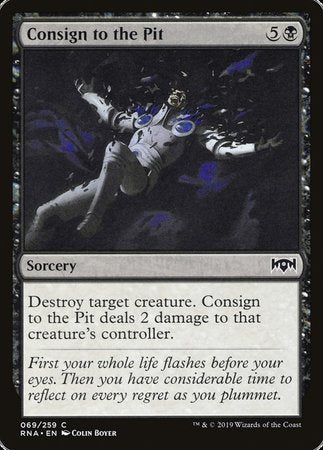 Consign to the Pit [Ravnica Allegiance] | North Game Den