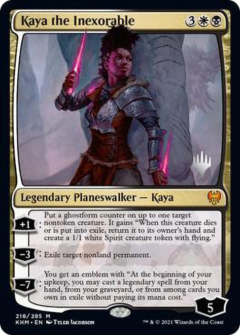 Kaya the Inexorable [Kaldheim Promo Pack] | North Game Den