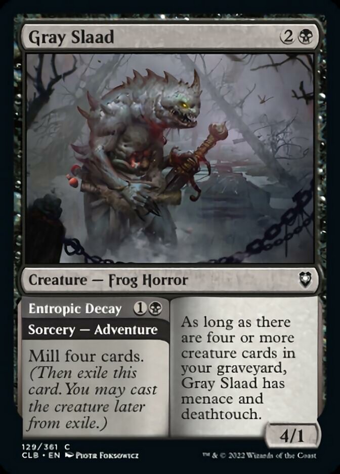 Gray Slaad // Entropic Decay [Commander Legends: Battle for Baldur's Gate] | North Game Den