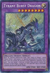 Tyrant Burst Dragon [DRL2-EN004] Secret Rare | North Game Den