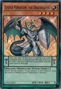 Luster Pendulum, the Dracoslayer [CORE-EN025] Super Rare | North Game Den