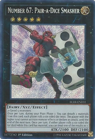 Number 67: Pair-a-Dice Smasher [BLRR-EN031] Secret Rare | North Game Den