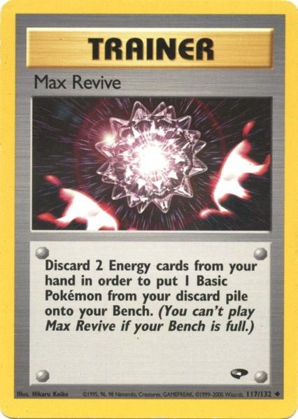 Max Revive (117/132) [Gym Challenge Unlimited] | North Game Den