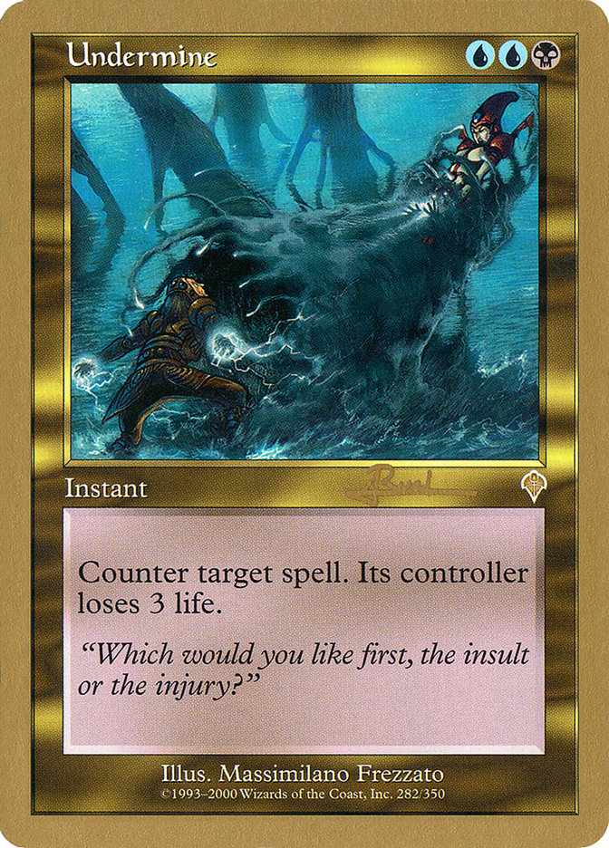 Undermine (Antoine Ruel) [World Championship Decks 2001] | North Game Den
