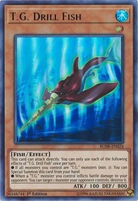 T.G. Drill Fish [BLHR-EN024] Ultra Rare | North Game Den