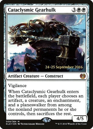 Cataclysmic Gearhulk [Kaladesh Promos] | North Game Den