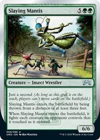 Slaying Mantis [Unsanctioned] | North Game Den