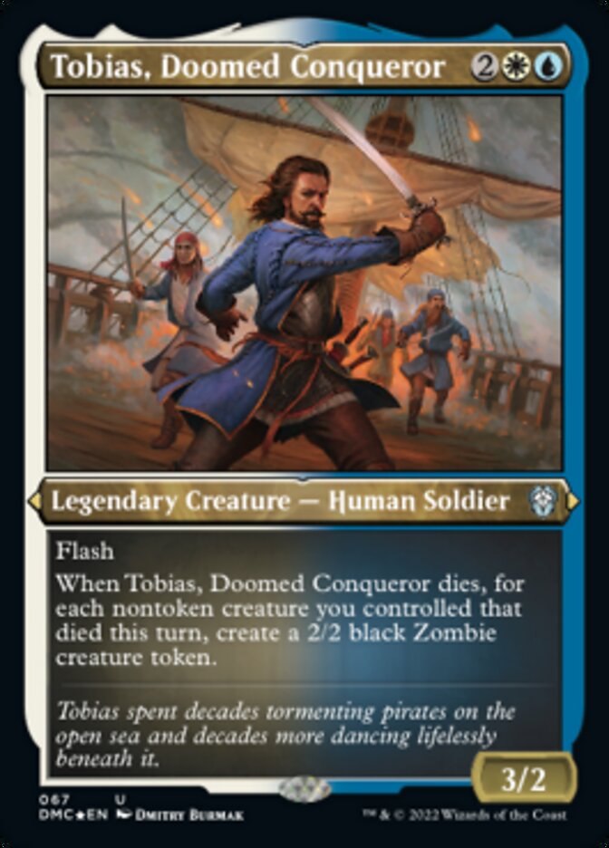 Tobias, Doomed Conqueror (Foil Etched) [Dominaria United Commander] | North Game Den