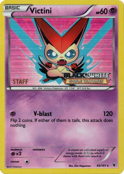 Victini (43/101) (Staff Prerelease Promo) [Black & White: Black Star Promos] | North Game Den