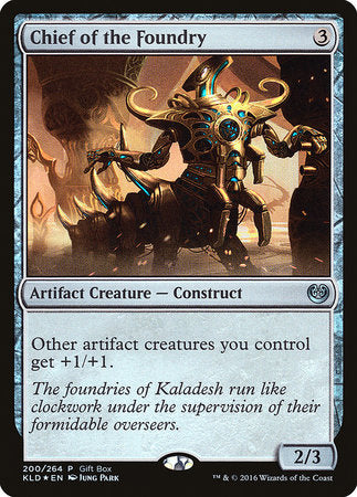 Chief of the Foundry [Kaladesh Promos] | North Game Den