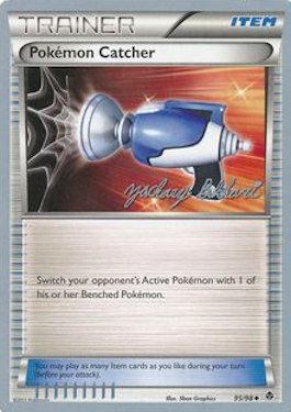 Pokemon Catcher (95/98) (CMT - Zachary Bokhari) [World Championships 2012] | North Game Den