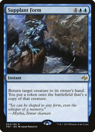 Supplant Form [Fate Reforged] | North Game Den