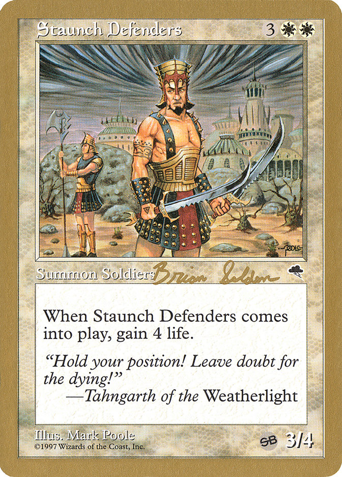 Staunch Defenders (Brian Selden) (SB) [World Championship Decks 1998] | North Game Den