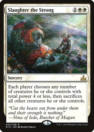 Slaughter the Strong [Rivals of Ixalan] | North Game Den