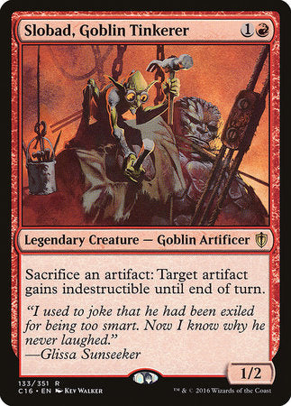 Slobad, Goblin Tinkerer [Commander 2016] | North Game Den