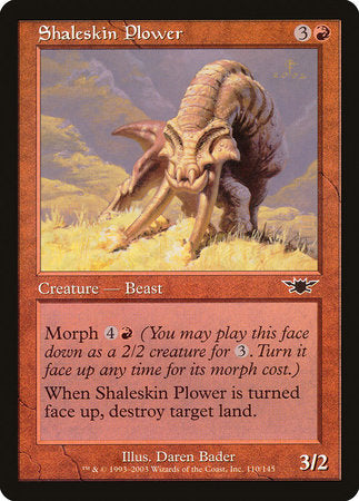 Shaleskin Plower [Legions] | North Game Den