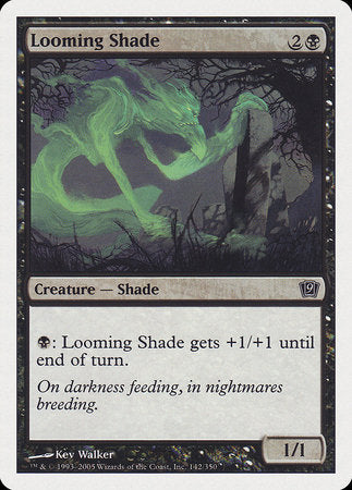 Looming Shade [Ninth Edition] | North Game Den