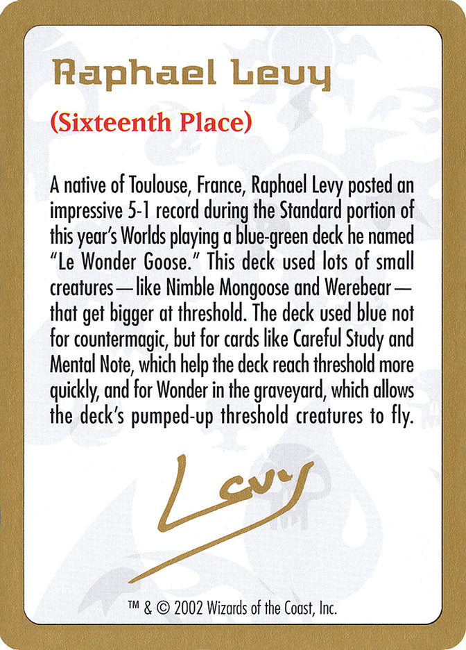 Raphael Levy Bio [World Championship Decks 2002] | North Game Den