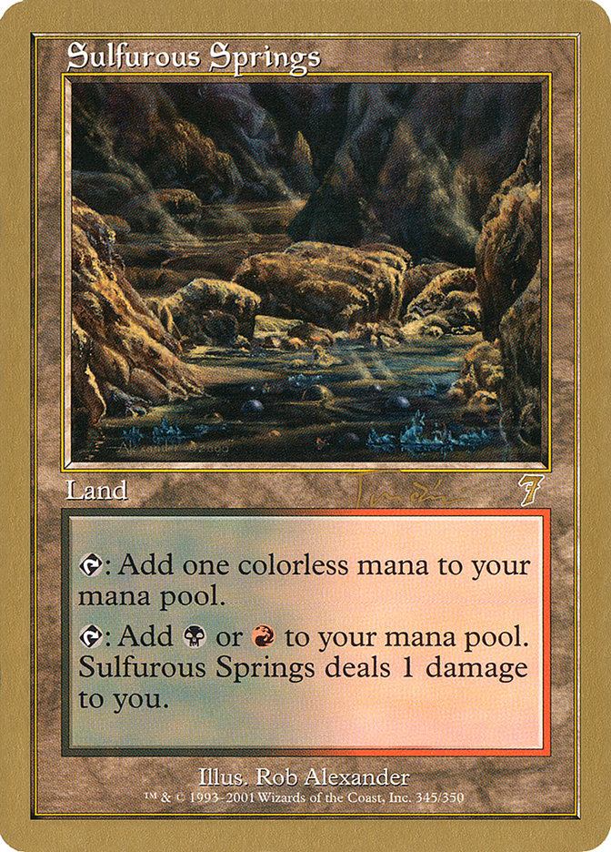 Sulfurous Springs (Jan Tomcani) [World Championship Decks 2001] | North Game Den