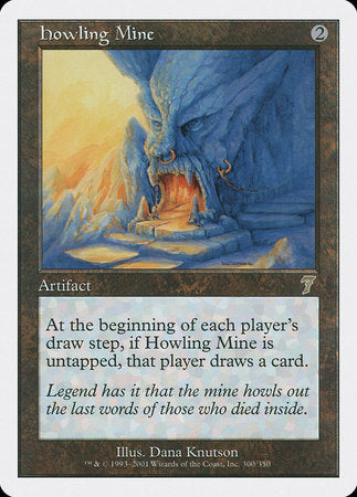 Howling Mine [Seventh Edition] | North Game Den