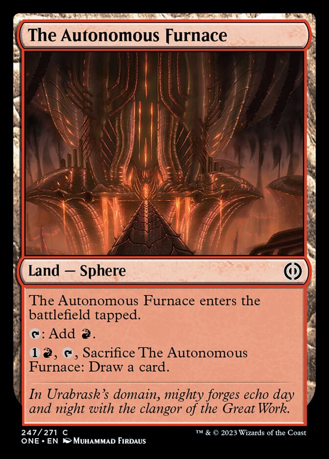 The Autonomous Furnace [Phyrexia: All Will Be One] | North Game Den