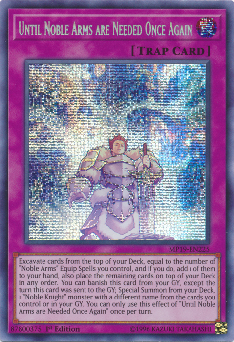 Until Noble Arms are Needed Once Again [MP19-EN225] Prismatic Secret Rare | North Game Den