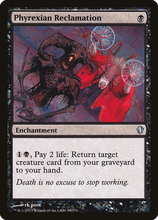 Phyrexian Reclamation [Commander 2013] | North Game Den