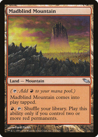 Madblind Mountain [Shadowmoor] | North Game Den