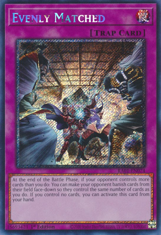 Evenly Matched [RA01-EN074] Platinum Secret Rare | North Game Den