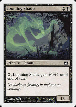 Looming Shade [Eighth Edition] | North Game Den