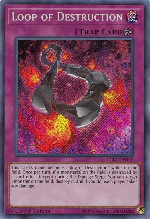 Loop of Destruction [LCKC-EN110] Secret Rare | North Game Den