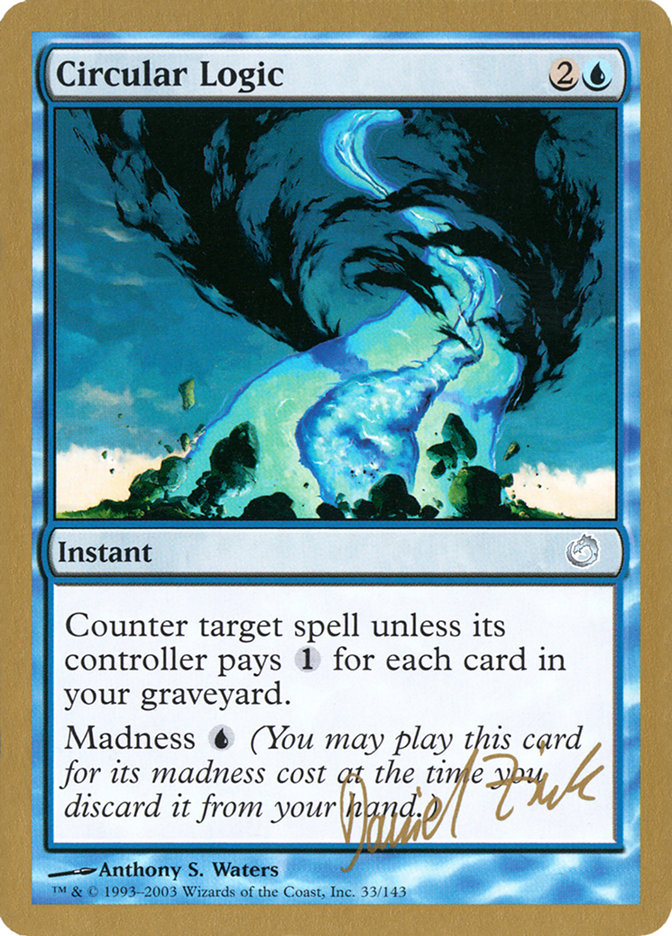 Circular Logic (Daniel Zink) [World Championship Decks 2003] | North Game Den
