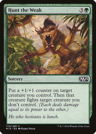 Hunt the Weak [Magic 2015] | North Game Den