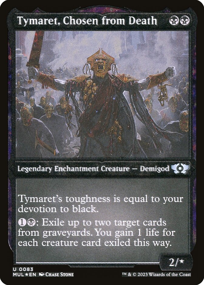 Tymaret, Chosen from Death (Foil Etched) [Multiverse Legends] | North Game Den