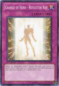 Change of Hero - Reflector Ray [LCGX-EN116] Common | North Game Den