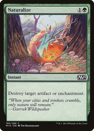 Naturalize [Magic 2015] | North Game Den