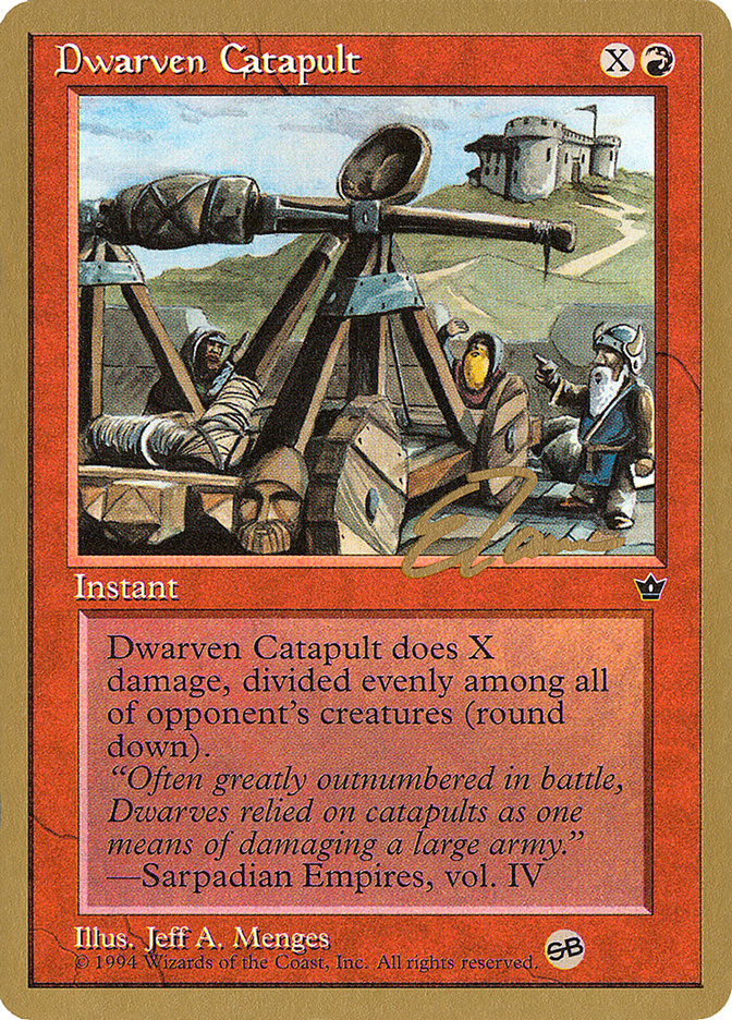 Dwarven Catapult (Eric Tam) (SB) [Pro Tour Collector Set] | North Game Den