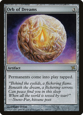 Orb of Dreams [Betrayers of Kamigawa] | North Game Den