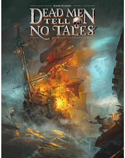 Dead Men Tell No Tales | North Game Den