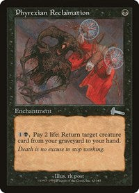 Phyrexian Reclamation [Urza's Legacy] | North Game Den