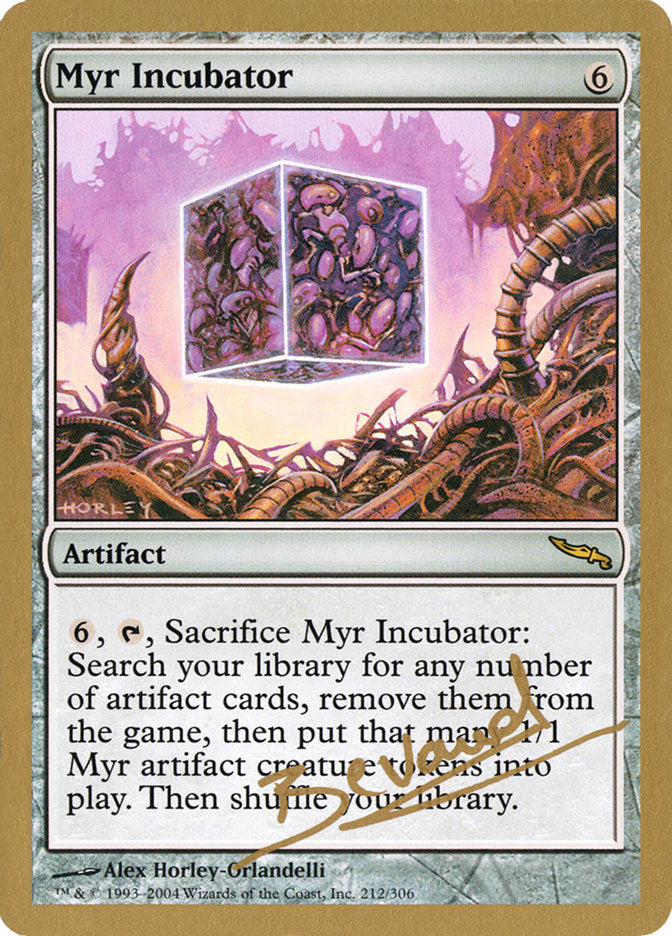 Myr Incubator (Manuel Bevand) [World Championship Decks 2004] | North Game Den