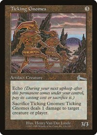 Ticking Gnomes [Urza's Legacy] | North Game Den