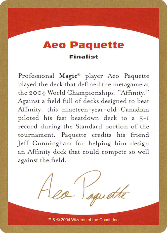 Aeo Paquette Bio [World Championship Decks 2004] | North Game Den