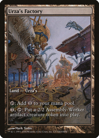 Urza's Factory [Champs and States] | North Game Den