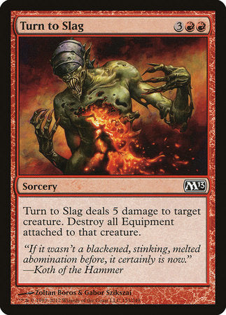 Turn to Slag [Magic 2013] | North Game Den