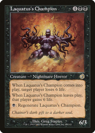 Laquatus's Champion [Torment] | North Game Den