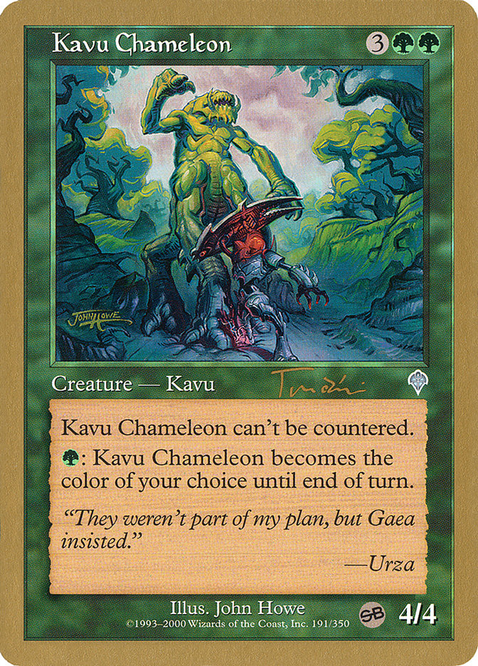 Kavu Chameleon (Jan Tomcani) (SB) [World Championship Decks 2001] | North Game Den