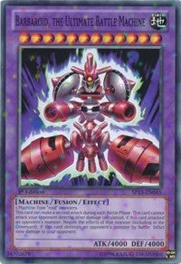 Barbaroid, the Ultimate Battle Machine [SP13-EN045] Starfoil Rare | North Game Den